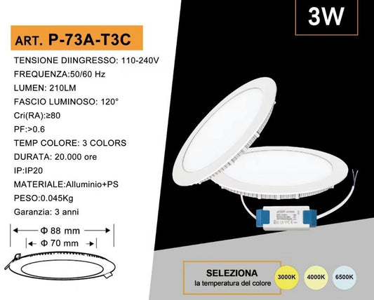 Faretto LED da Incasso 3W 210LM, 3 Colori 3000K 4000K 6500K Selezionabili, Pannello LED Rotondo Ultrasottile Ø88mm, Foro Ø70mm, Fascio 120°, CRI≥80, 1 Pezzo, P-73A-T3C