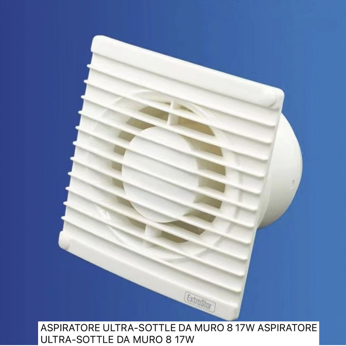 Aspiratore da Muro Ultrasottile 8”, Ventola di Scarico per Bagno e Cucina, 17W, Design Compatto e Salvaspazio, Installazione a Parete – E-APB15-3F532