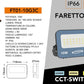 Faro LED Esterno CCT IP66 – 10W/20W/30W/50W/100W/200W – Selettore 3000K-4000K-6500K – Faretto LED da Esterno in Alluminio, Bianco o Grigio FT01