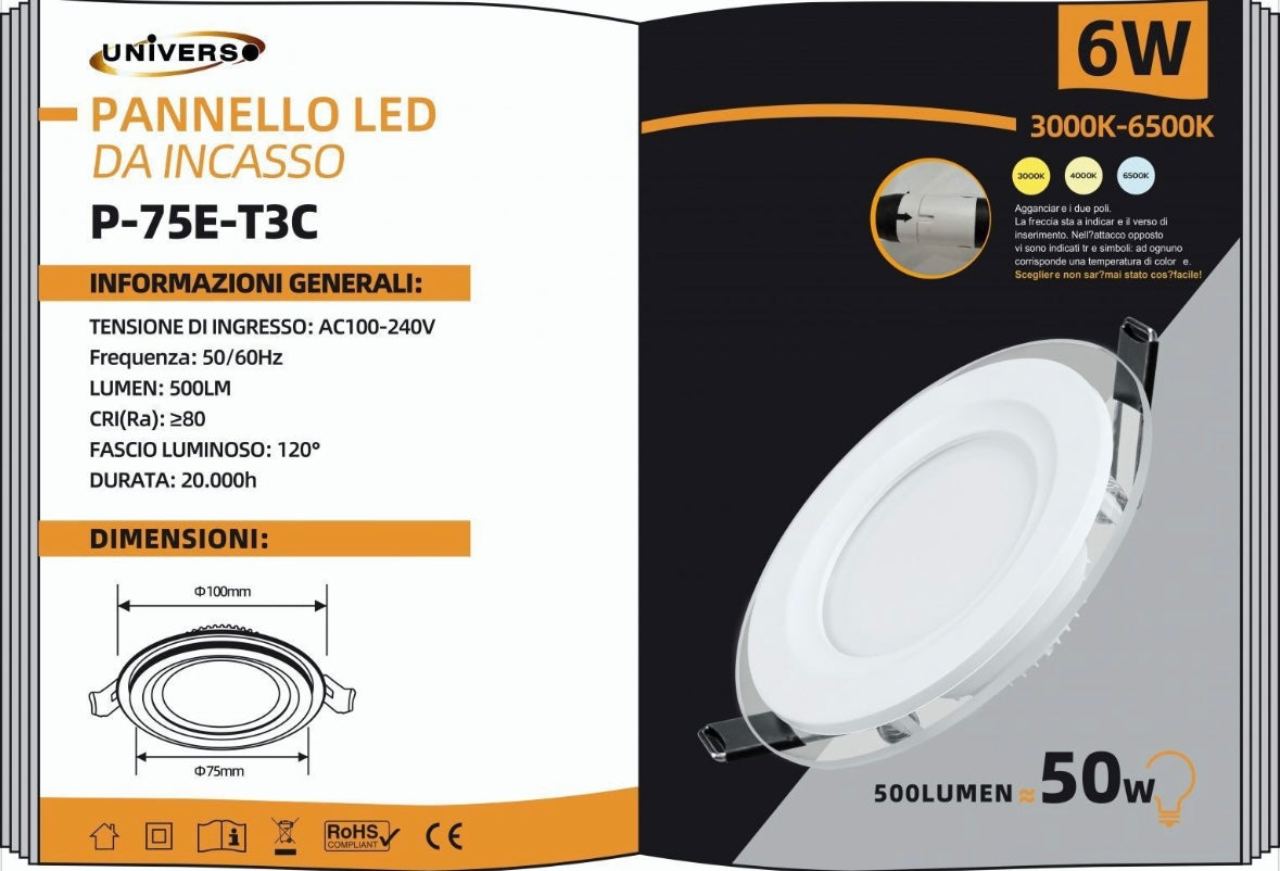 Faretto LED da Incasso Rotondo 6W 500LM, 3 Colori Selezionabili 3000K 4000K 6500K, Pannello LED Ø100mm, Foro Ø75mm, Fascio 120°, CRI≥80, 1 Pezzo, P-75E-T3C