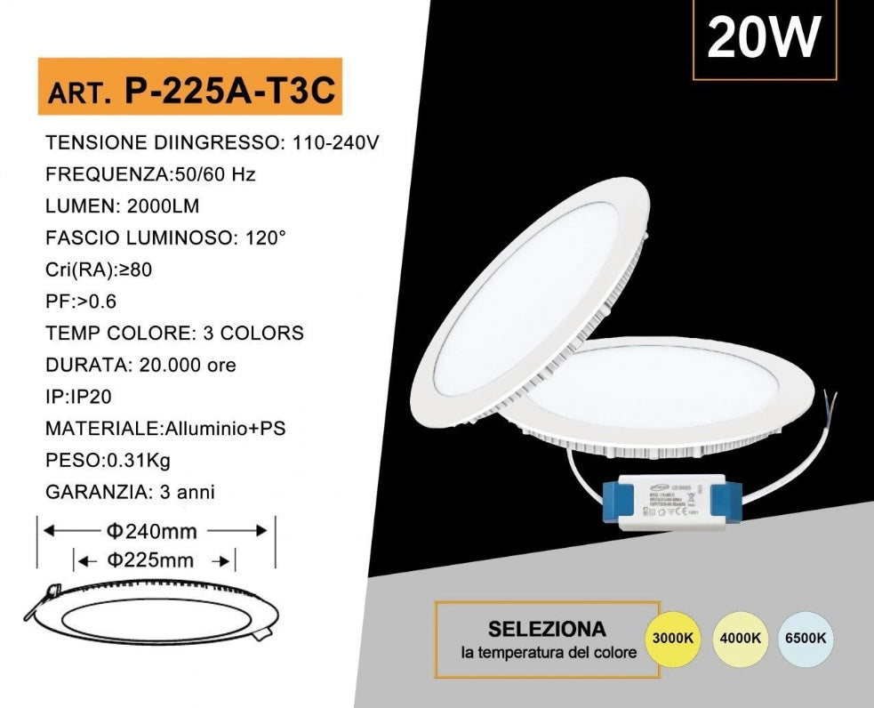 Faretto LED da Incasso Rotondo 20W 2000LM, 3 Colori Selezionabili 3000K 4000K 6500K, Pannello LED Ultrasottile Ø240mm, Foro Ø225mm, Fascio 120°, CRI≥80, 1 Pezzo, P-225A-T3C