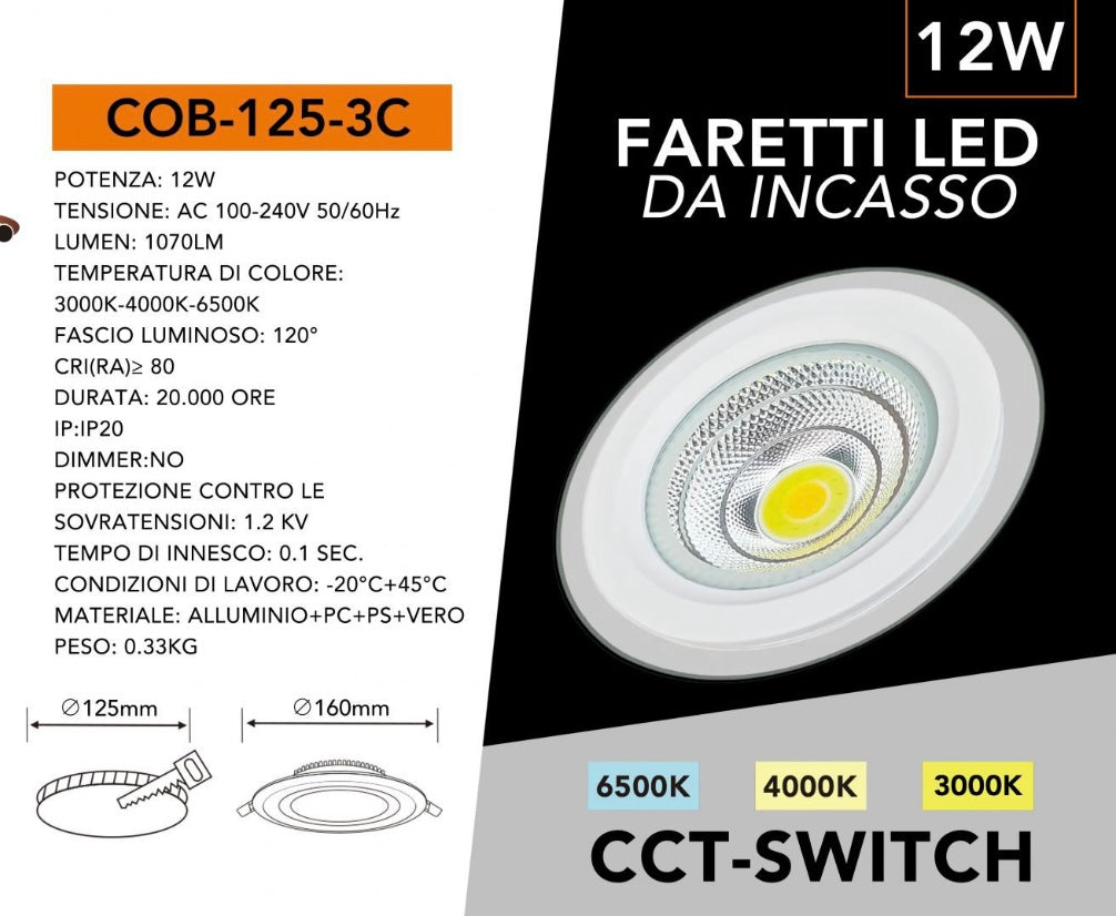 Faretto LED da Incasso Rotondo 12W 1070LM, 3 Temperature Colore Selezionabili 3000K 4000K 6500K, Tecnologia COB, Ø160mm, Foro Ø125mm, Fascio 120°, CRI≥80, IP20, 1 Pezzo, COB-125-3C