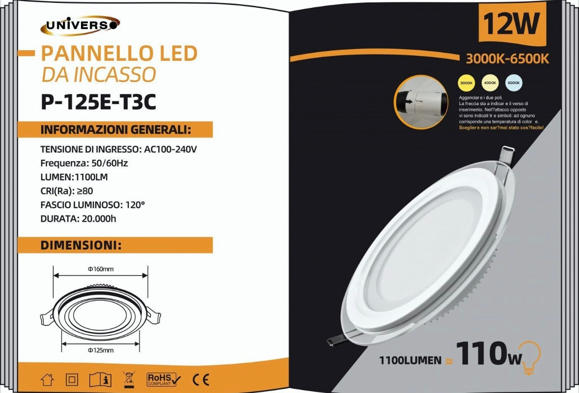 Faretto LED da Incasso Rotondo 12W 1100LM, 3 Colori Selezionabili 3000K 4000K 6500K, Pannello LED da Soffitto, Diametro 160 mm, Foro 125 mm, Fascio 120°, CRI≥80, 1 Pezzo, P-125E-T3C