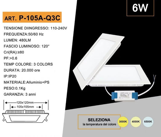Faretto LED da Incasso Quadrato 6W 480LM, 3 Colori Selezionabili 3000K 4000K 6500K, Pannello LED Ultrasottile 120x120mm, Foro 105x105mm, Fascio 120°, CRI≥80, 1 Pezzo, P-105A-Q3C